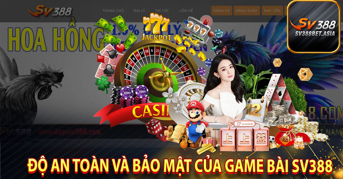 Độ an toàn và bảo mật của game bài sv388