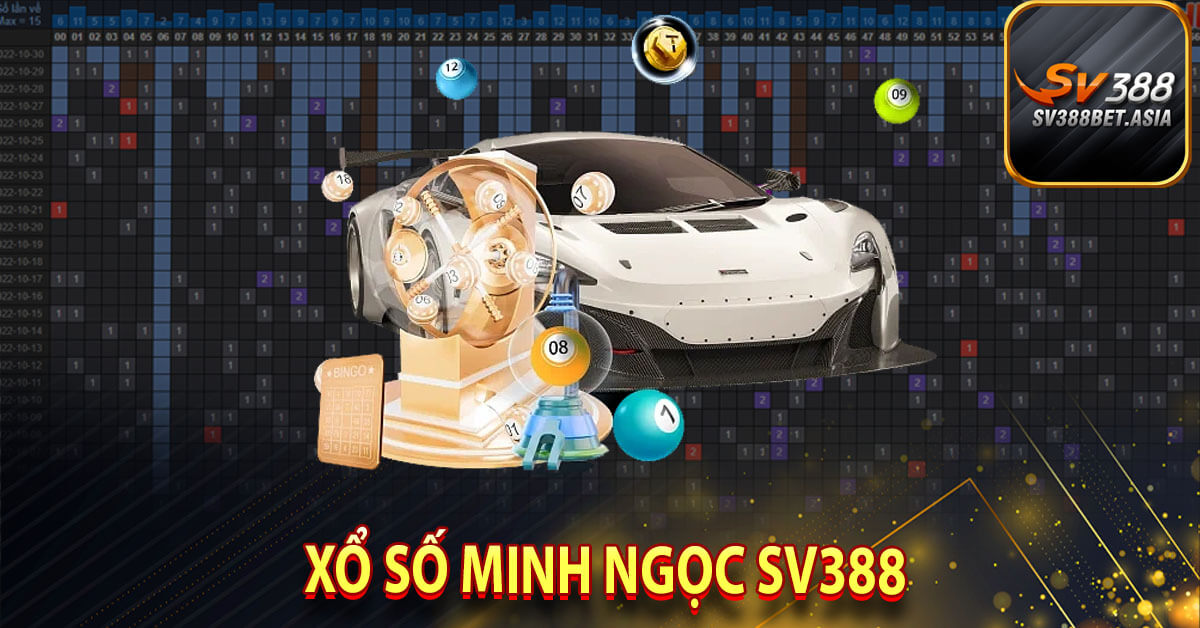 Xổ số minh ngọc sv388