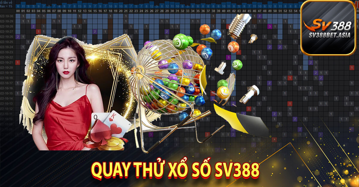Quay thử xổ số sv388