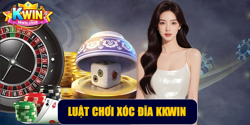 Luật Chơi Xóc Đĩa Kkwin